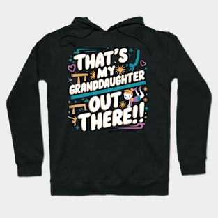 That's My Granddaughter Out There Gymnastics Grandma Hoodie